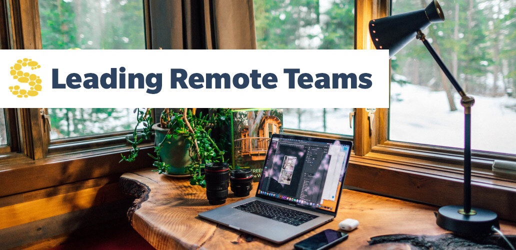 Simple Tips for Leading a Remote Workforce