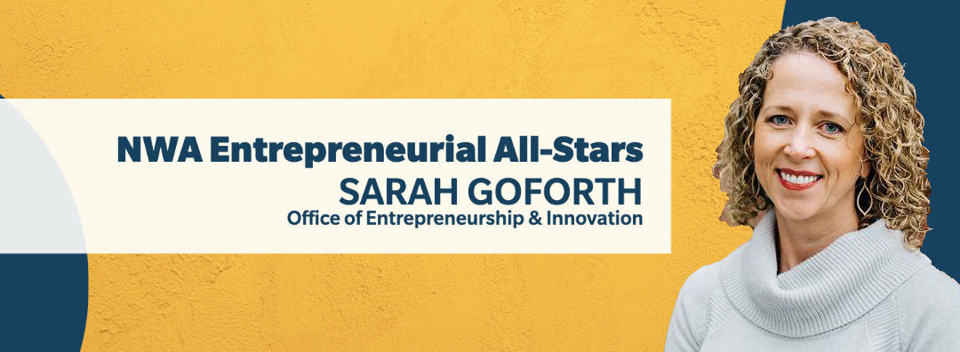 NWA Entrepreneurial All-Stars: Sarah Goforth