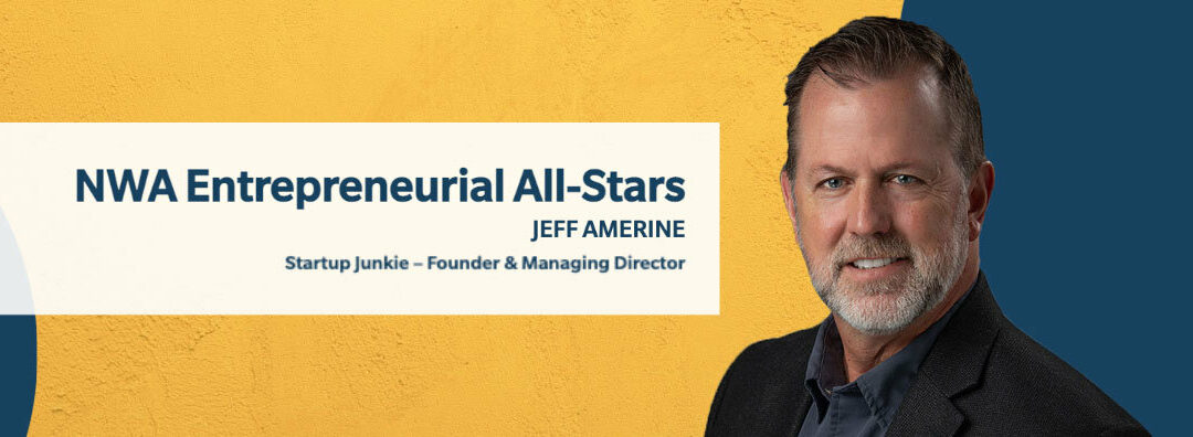 NWA Entrepreneurial All-Stars: Jeff Amerine