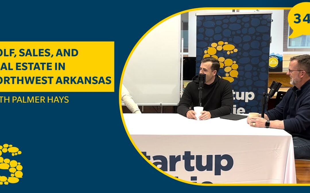 341: Golf, Sales, and Real Estate in Northwest Arkansas