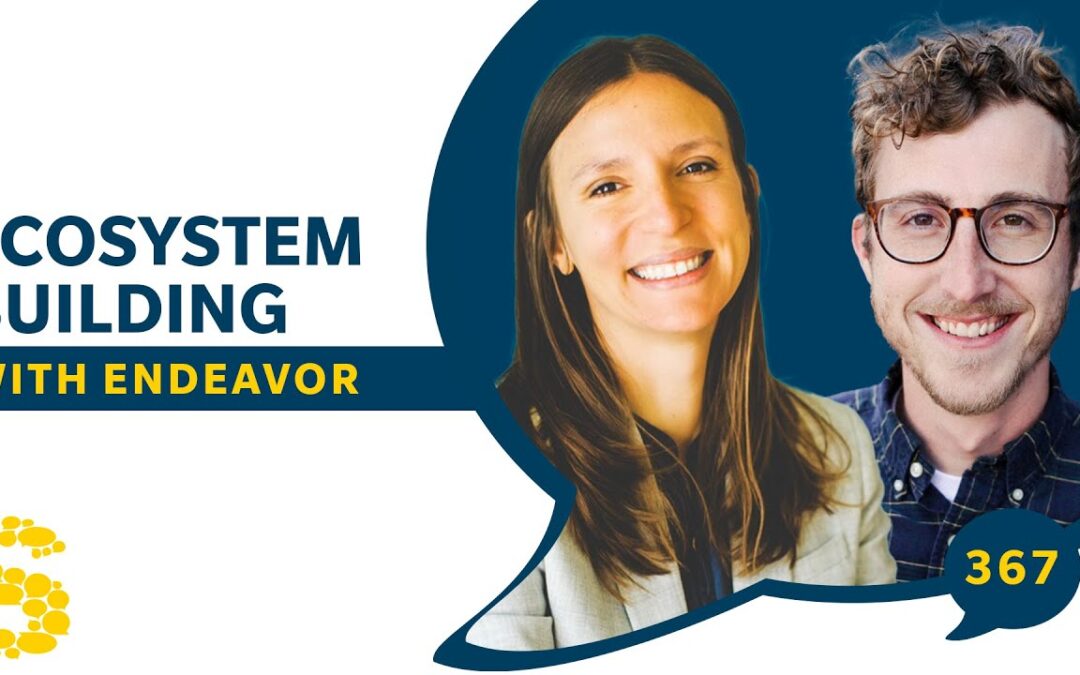 367: Ecosystem Building with Endeavor