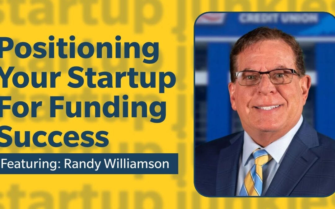 374: Positioning Your Startup For Funding Success with Randy Williamson