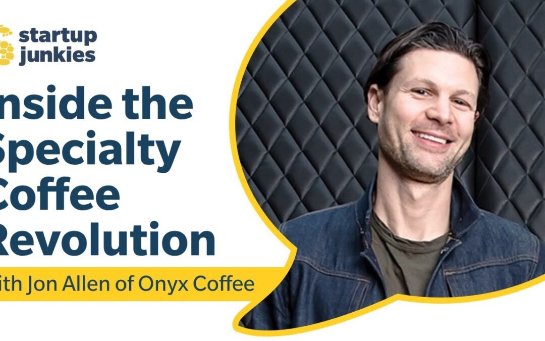 380: Inside the Specialty Coffee Revolution with Jon Allen of Onyx Coffee
