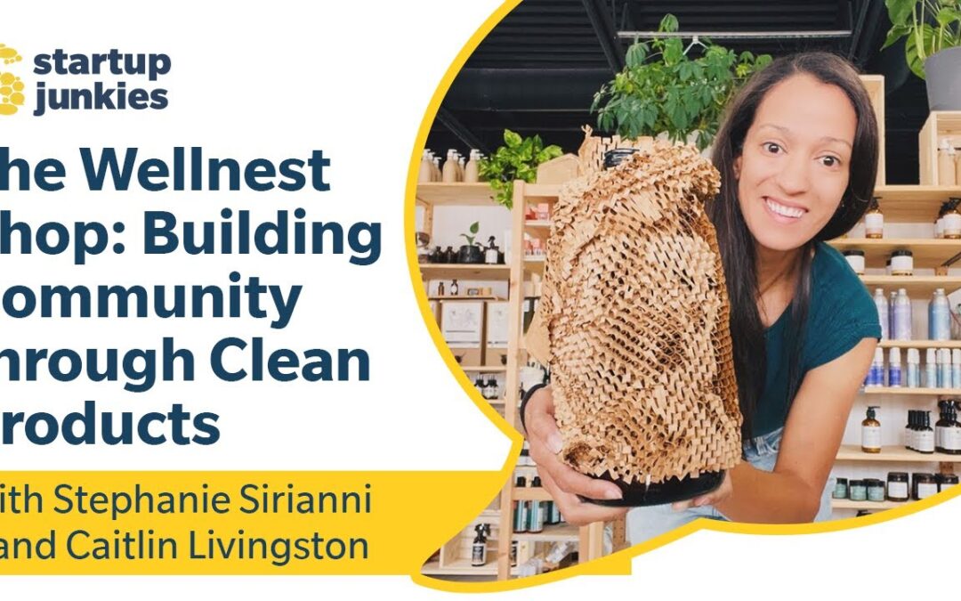 392: The Wellnest Shop: Building Community through Clean Products