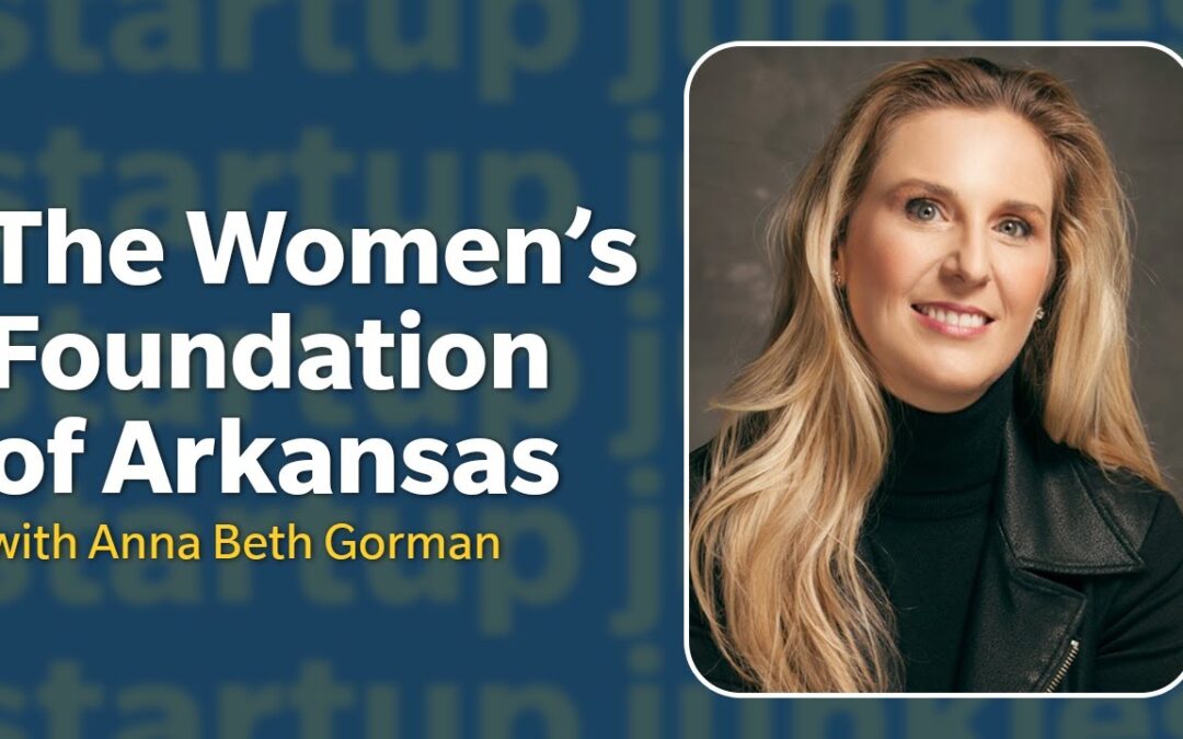393: The Women’s Foundation of Arkansas with Anna Beth Gorman