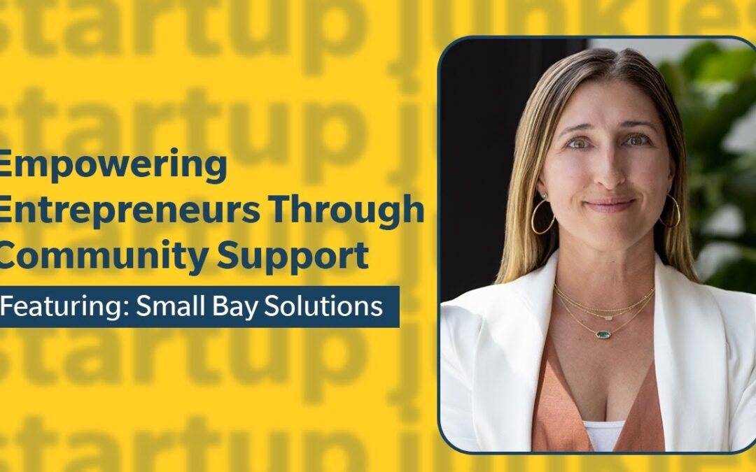 398: Empowering Entrepreneurs Through Community Support with Small Bay Solutions