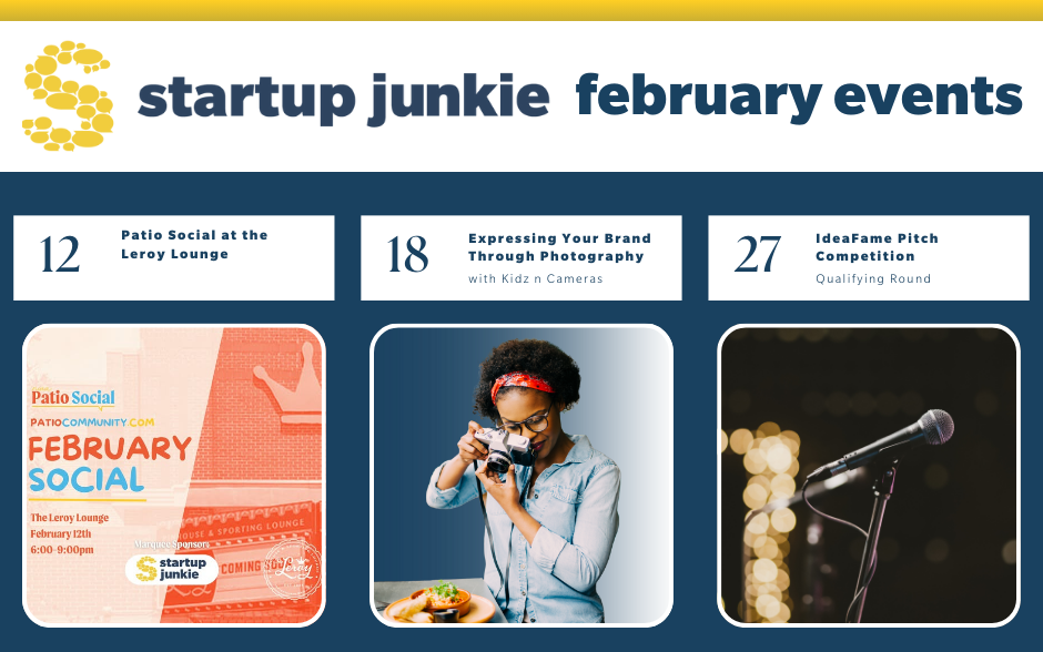 Startup Junkie Announces Three February Events for Entrepreneurs to Network, Learn, and Compete