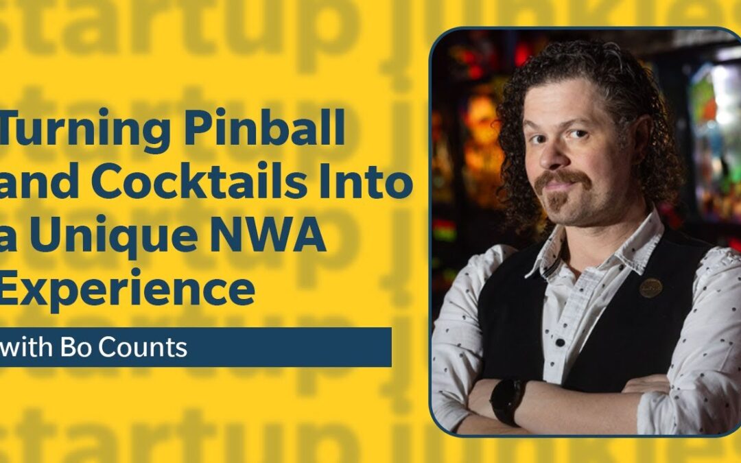 410: Turning Pinball and Cocktails Into a Unique NWA Experience with Bo Counts