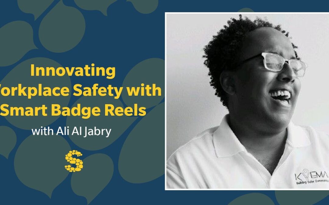 417: Innovating Workplace Safety with Smart Badge Reels and Ali Al Jabry