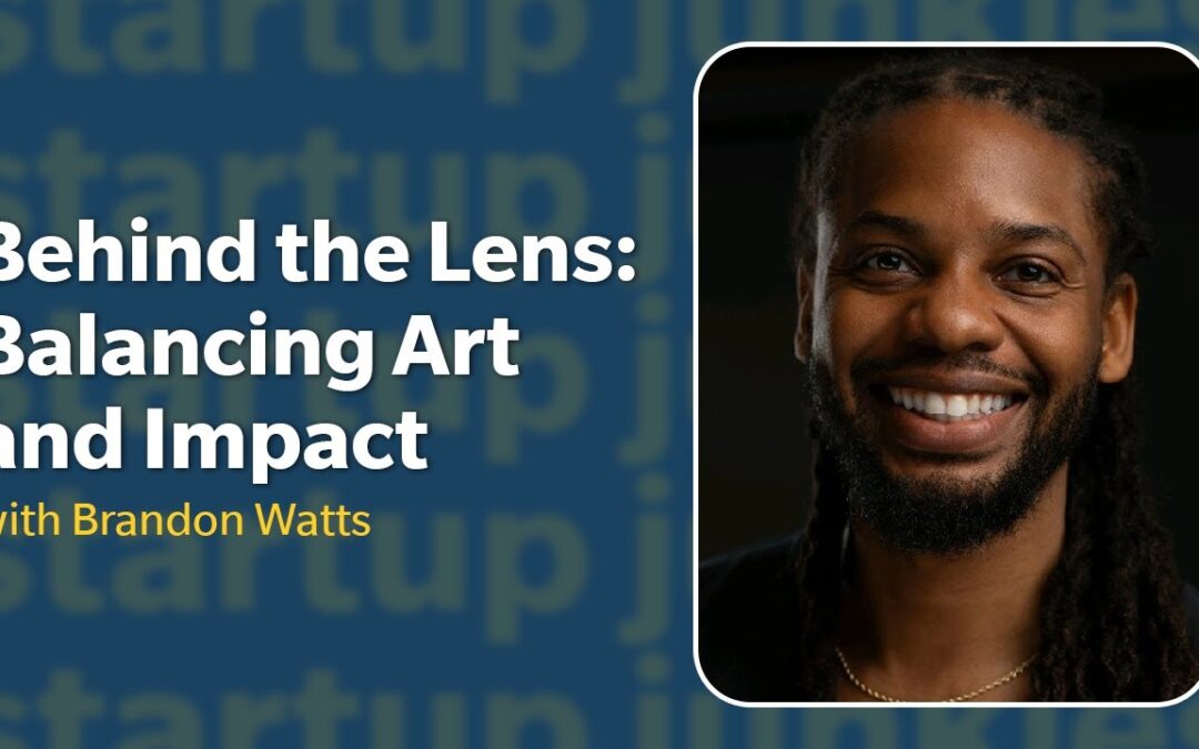 423: Behind the Lens: Balancing Art and Impact with Brandon Watts