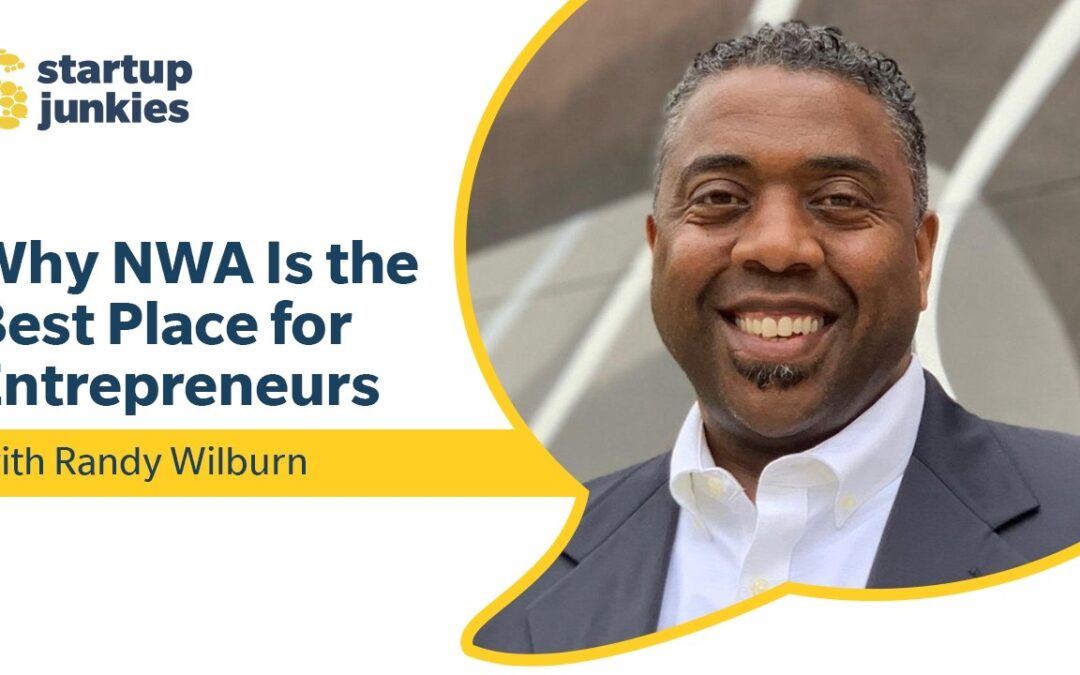 446: Why NWA Is the Best Place for Entrepreneurs with Randy Wilburn
