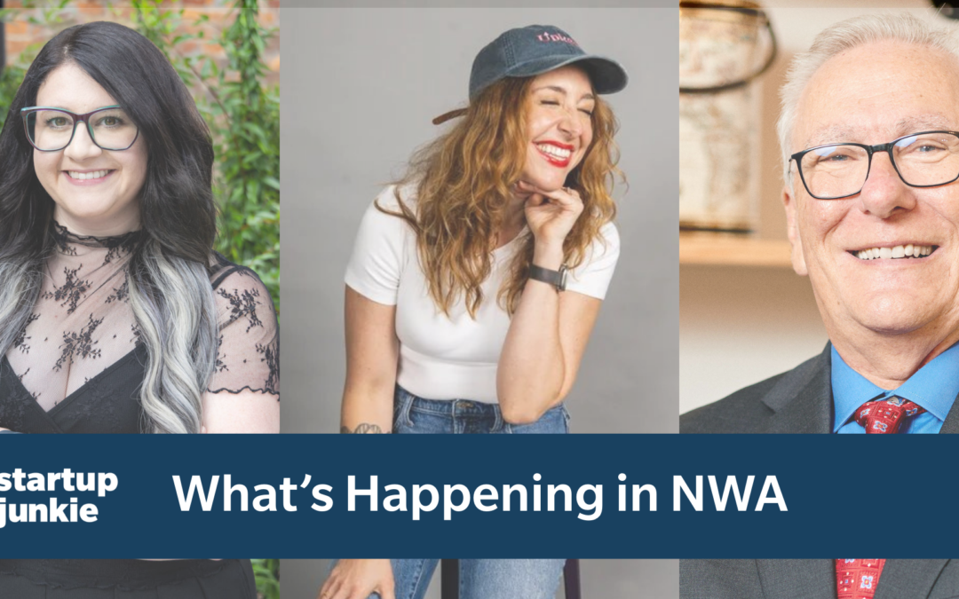 What’s Coming Up for Entrepreneurs in Northwest Arkansas (And Why You Might Want to Be There)