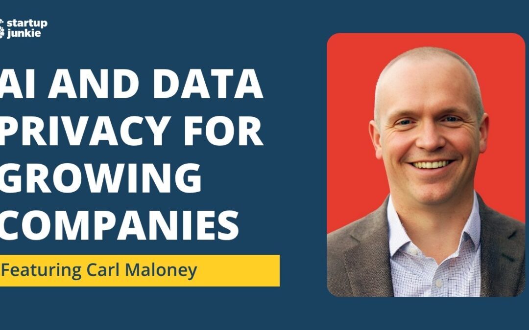 466: AI and Data Privacy for Growing Companies with Carl Maloney of FloX