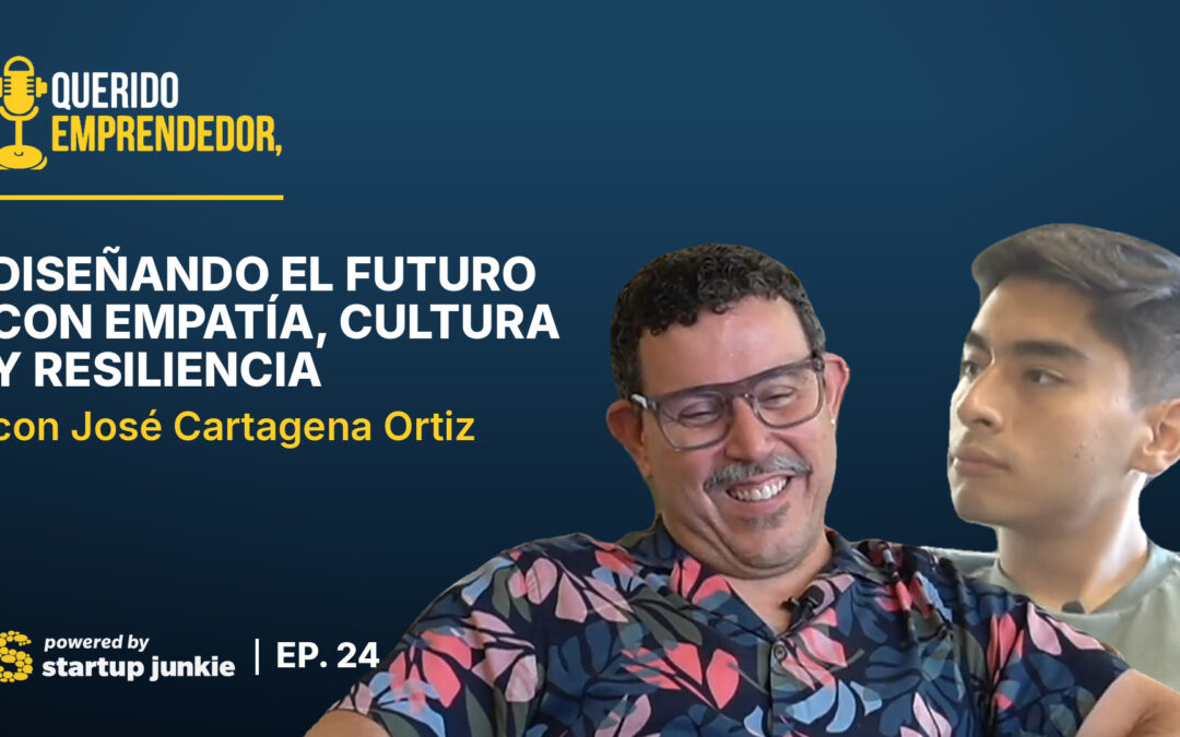 En Español 24: José Cartagena Ortiz: Diseñando el Futuro con Empatía, Cultura y Resiliencia